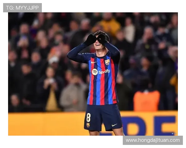 阿劳霍读秒绝杀佩德里进球巴萨逆转赫罗纳获胜